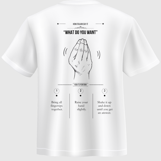 T-shirt “Ma che vuoi?” – How Italian Say It