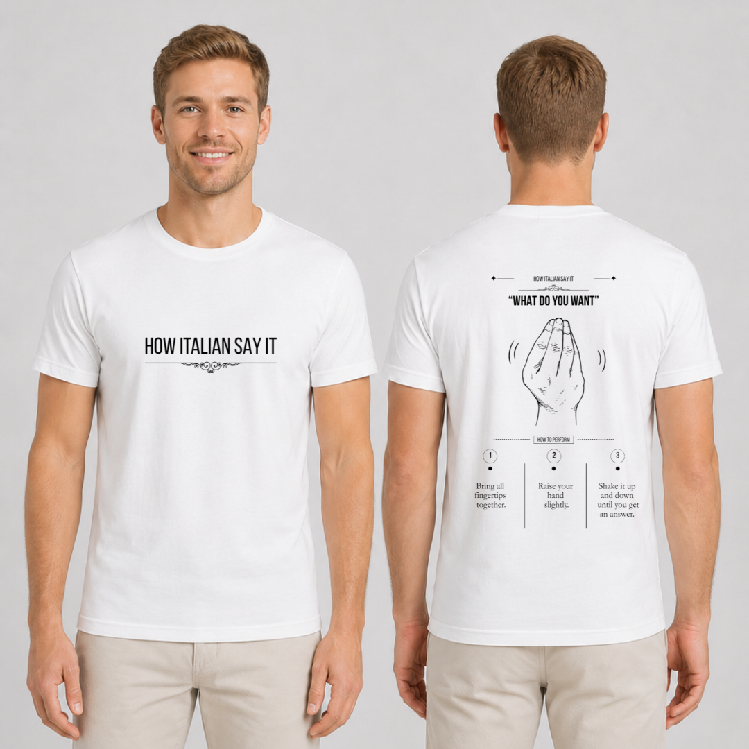 T-shirt “Ma che vuoi?” – How Italian Say It