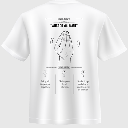 T-shirt “Ma che vuoi?” – How Italian Say It