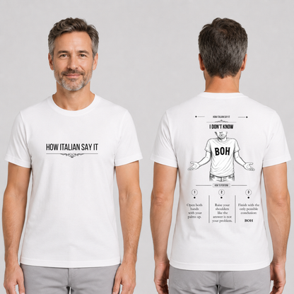 T-shirt “Boh” – How Italian Say It