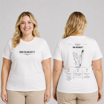 T-shirt “Ma sei matto?” – How Italian Say It