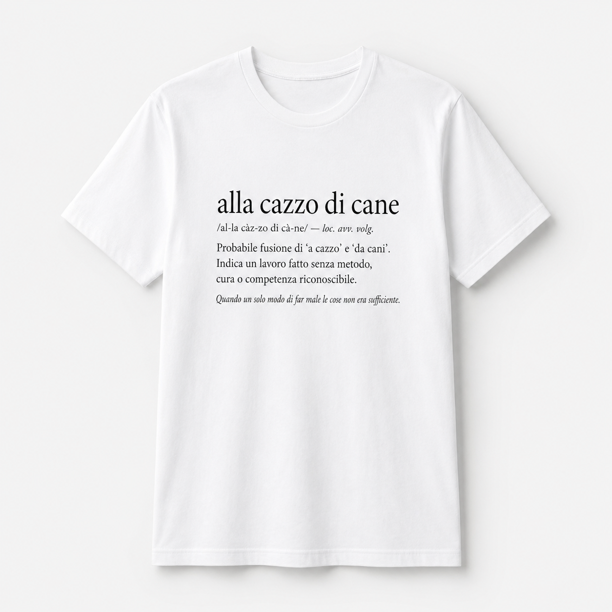 T-shirt “Alla cazzo di cane” – Dizionario Italiano